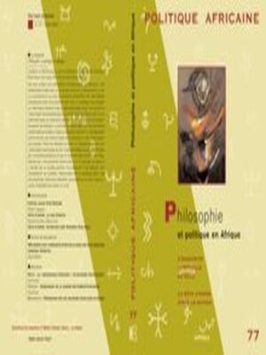 cover image of Politique Africaine Philosophie Et Politique En Afrique - N° 77 - Mars 2000